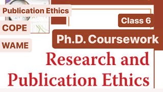 Research and Publication Ethics COPE WAME  Committee on publication ethics  Publication Ethics [upl. by Magner342]