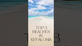 TOP 3 Beaches 🏖️ in Kefalonia summer greece travel [upl. by Tannen]