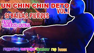 UN CIN CHIN DeTO  SI BAILAS PIERDES 🔥 FIESTA LATINA VOL1 [upl. by Ahtikal]