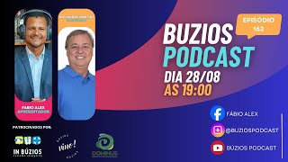 BUZIOS PODCAST EP 162  PREFEITO ALEXANDRE MARTINS [upl. by Nnyleuqcaj108]