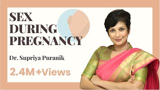 Sex During Pregnancy  गर्भावस्था के दौरान संभोग Sex किया जा सकता है क्या  Dr Supriya Puranik [upl. by Alrzc]