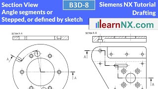 Siemens NX Tutorial  Stepped section view Section line Section view with angle segments [upl. by Viridis]