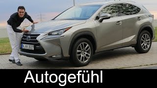 Allnew Lexus NX 300h compact SUV FULL REVIEW test driven 2016  Autogefühl [upl. by Gearard870]