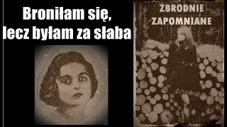 Broniłam się lecz byłam za słaba  zaginięcie Marystelli Bryckiej [upl. by Elata]