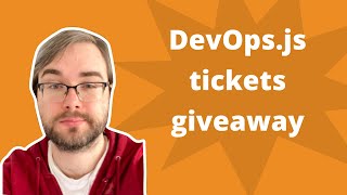 Devopsjs conference tickets giveaway [upl. by Salina]