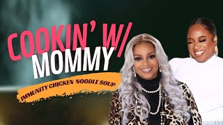 Cooking with Mommy  Karen Clark Sheard Chicken Noodle Soup  Kierra Sheard [upl. by Ahsienak]