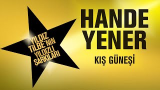 Hande Yener  Kış Güneşi  Yıldız Tilbenin Yıldızlı Şarkıları [upl. by Draude]