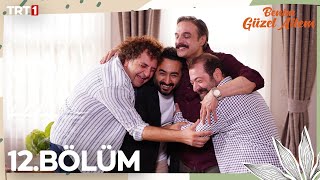 Benim Güzel Ailem 12 Bölüm [upl. by Kamerman711]