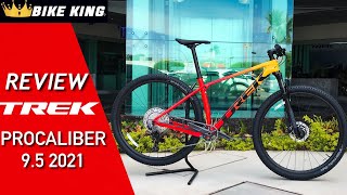 REVIEW TREK PROCALIBER 95 2021  Y LES MOSTRAMOS LA MISMA MTB PERO YA MODIFICADA CON TOPES DE GAMA [upl. by Zoa]