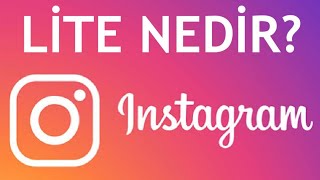 İnstagram Lite Nedir Ne İşe Yarar [upl. by Enautna]