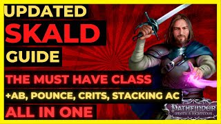 PF WOTR ENHANCED  SKALD Guide The MUST HAVE CLASS for ULTIMATE SUPPORT [upl. by Darlleen]