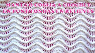 MANTA O COBIJA A CROCHET paso a paso en punto ONDAS EN RELIEVES [upl. by Haimarej]