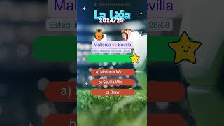 Mallorca vs Sevilla La Liga 20242025 Prediction  Who Will Win match prediction mallorca [upl. by Fiske]