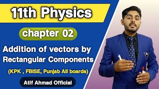 Addition of vector by rectangular Components class 11  11th class physics ch 2  Fsc  ICS part 1 [upl. by Perr186]