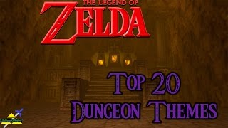 Zelda  Top 20 Dungeon Themes [upl. by Suryt290]