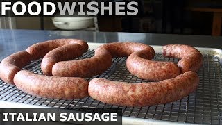 Homemade Italian Sausage  Food Wishes [upl. by Krystalle]