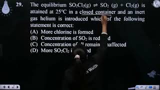 The equilibrium SO2Cl2g ⇌ SO2 g  Cl2g is attained at 25ampdegC in a closed container and a [upl. by Mattah]