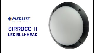 Pierlite Sirroco II LED Bulkhead [upl. by Hinch]