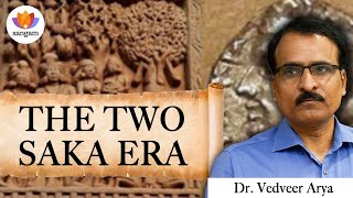 The Two Saka Era  Dr Vedveerv Arya  SangamTalks SangamClips [upl. by Nalahs131]