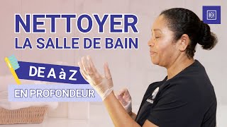 Comment bien NETTOYER une SALLE de BAIN en PROFONDEUR  HAPPYCULTURE [upl. by Oedama565]