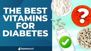 The Best Vitamins For Diabetes [upl. by Ailalue]