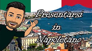 Napoletano Lezione 1 Presentiamoci Italiano [upl. by Aneer429]