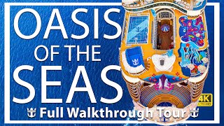 Oasis of the Seas  Full Walkthrough Ship Tour  New 4k 2024 Video  Royal Caribbean Cruise Line [upl. by Trebliw]