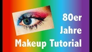 80er Jahre Makeup Tutorial Rainbow look  JanaXup [upl. by Drawyah]