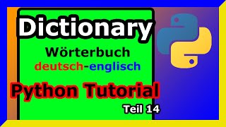 Python Dictionary Praxis durch Wörterbuch Programmierung [upl. by Esma]