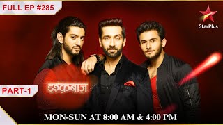 Pinky ne kiya apne parivaar ke saamne naatak  Part 1  S1  Ep285  Ishqbaaz [upl. by Nomzaj]