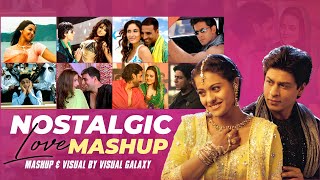 Nostalgic Love Mashup  Visual Galaxy  Shah Rukh Khan  Falak Tak  Bollywood Lofi Love Mashup 2023 [upl. by Nylinej645]