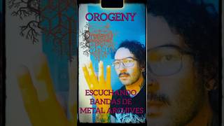 Orogeny  Parte 3  Reseñando bandas de Metal Archives metalero metal review [upl. by Eyks300]