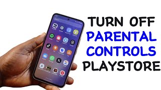 How to Turn Off Parental Controls in Play Store [upl. by Kal102]