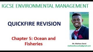 IGCSE ENVIRONMENTAL MANAGEMENT CHAPTER 5 OCEAN AND FISHERIES [upl. by Ateiram]