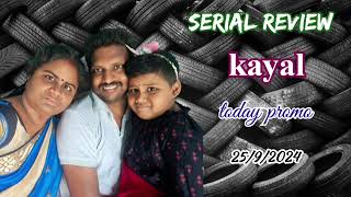 kayal serial today promo 2592024  review [upl. by Bolger]