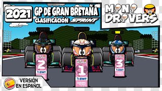 ES MiniDrivers  F1  2021 GP de Gran Bretaña  Clasificación Sprint [upl. by Whitaker]