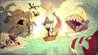 Dont Starve Shipwrecked Soundtrack  Main Theme New [upl. by Cuthburt]