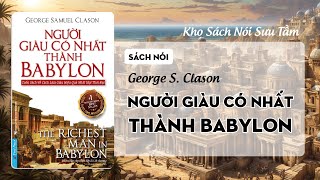 Sách nói Người Giàu Có Nhất Thành Babylon audiobook full  Kho Sách Nói Sưu Tầm [upl. by Tabina299]