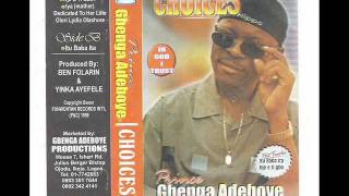 GBENGA ADEBOYE  CHOICES  1 [upl. by Mercedes]