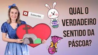 Qual o Verdadeiro Sentido da Páscoa 🙌❤️ [upl. by Clarie]