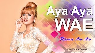 Risma AW AW  Aya Aya Wae Official Music Video  YouTube Music [upl. by Katie321]