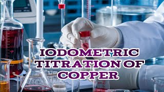 iodometric titration with potassium iodate  iodometric titration of copper sulphate with sodium [upl. by Coniah]