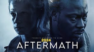 Aftermath 2024  Aftermath Trailer Survivors Fight for Hope in a PostApocalyptic World 2024 [upl. by Ilrac]