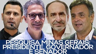 PESQUISA MINAS GERAIS PRESIDENTE GOVERNADOR E SENADOR [upl. by Mitinger]