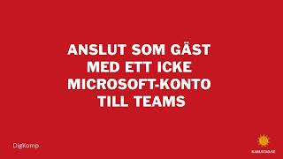 Anslut som gäst med ett icke Microsoft konto till Teams [upl. by Gretna]