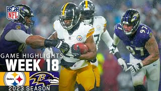 Pittsburgh Steelers vs Baltimore Ravens  2023 Week 18 Game Highlights [upl. by Llehsyar639]