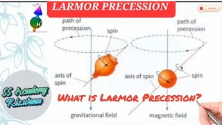 LARMOR PRECESSION larmorprecession larmorfrequency RizwanaSarwar science nmr ssacademyrizwana [upl. by Isabella]