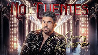 Jerry Rivera  No Le Cuentes Official Video [upl. by Wittie]