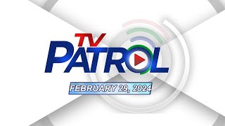 TV Patrol Livestream  February 29 2024 Full Episode Replay [upl. by Akcebar]