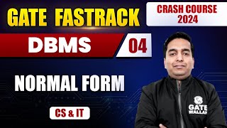 DBMS 04  Normal Form  CS amp IT  GATE 2024 FastTrack Batch [upl. by Mackey]